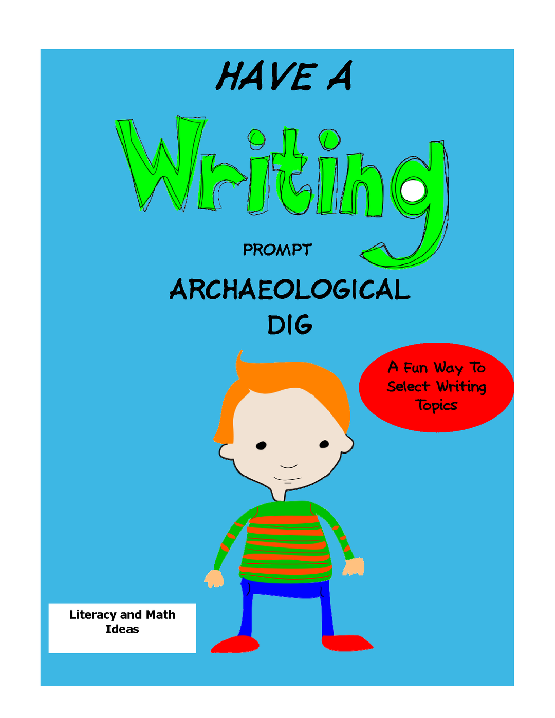 Have A Writing Prompt Archaeological Dig