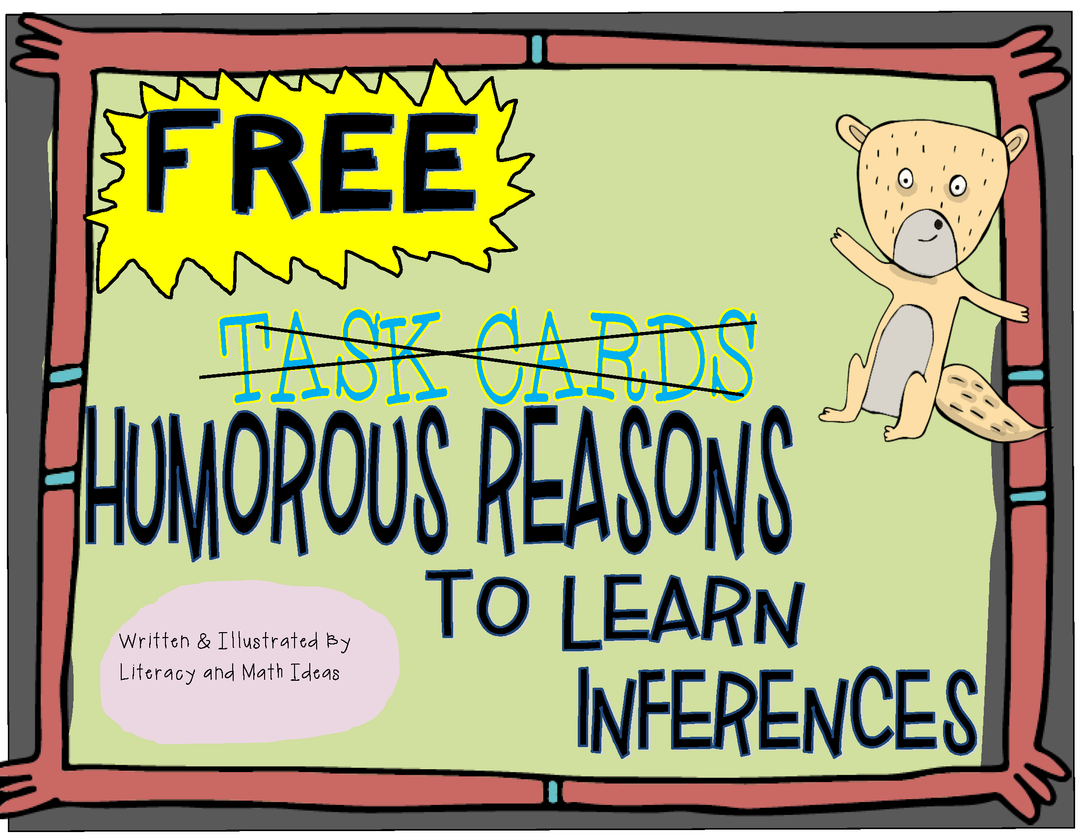 Humorous Reasons to Learn Inferences (Task Cards)