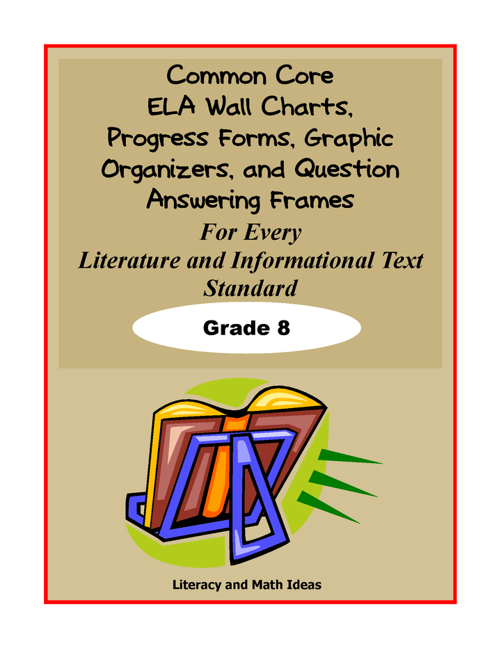 Common Core Charts, Organizers & Progress Forms For Each Standard: Grade 8