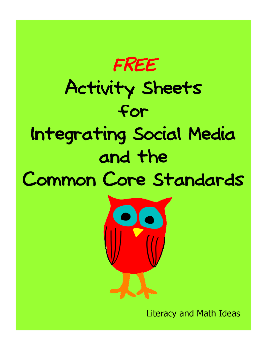 Activity Sheets for Integrating Social Media and the Common Core