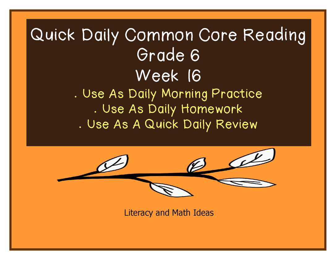 Grade 6 Daily Common Core Reading Practice Week 16 (Parts 1 & 2)