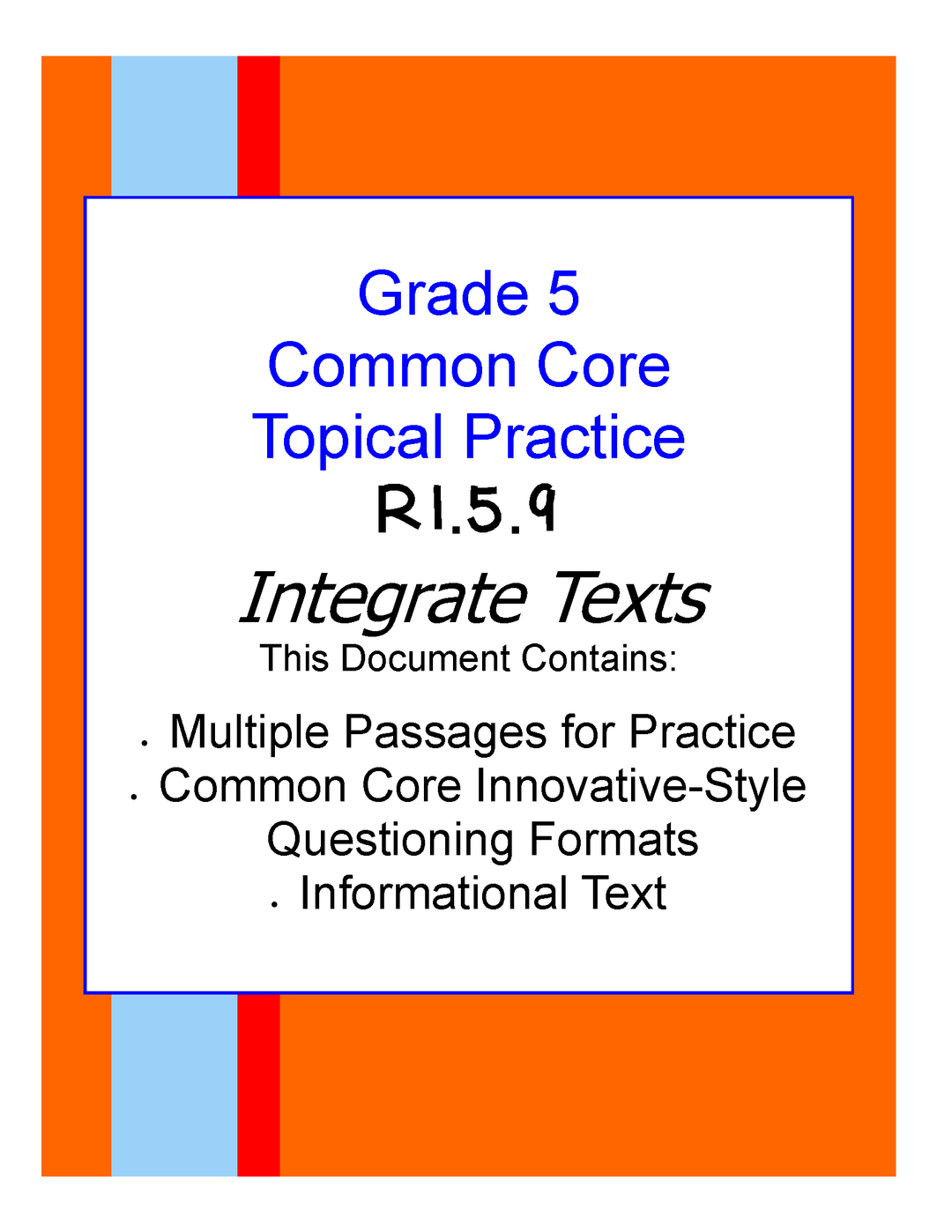 Common Core Grade 5: Integrate Texts RI.5.9 Practice