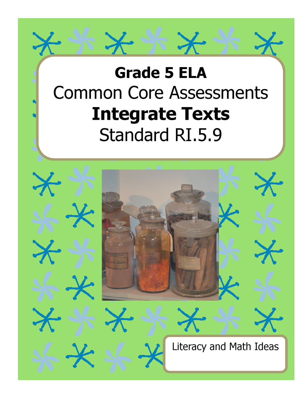 Grade 5 Common Core Assessments: Integrate Texts RI.5.9